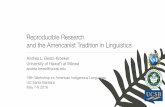 New Reproducible Research and the Americanist Tradition in … · 2017. 12. 20. · Reproducible Research and the Americanist Tradition in Linguistics Andrea L. Berez-Kroeker University
