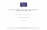 Social mobility during South Africa s industrial take-off · We investigate both absolute and relative social mobility in South Africa before andafterthe mineral revolutionthattransformedthe