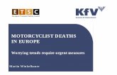 MOTORCYCLIST DEATHS IN EUROPEarchive.etsc.eu/documents/Winkelbauer-Flash7-20071218-MotorcycleSafety.pdf · Injured Motorcycle Occupants by day of week, Austria, 1992 to 2001 • leisure