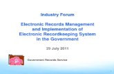 Industry Forum - Electronic Records Management and ... · Industry Forum - Electronic Records Management and Implementation of Electronic Recordkeeping System in the Government Author: