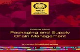 Position Paper Packaging and Supply Chain Management · 2018. 6. 5. · of secondary packaging is corrugated boxes. Tertiary packaging is typically used for bulk handling, warehouse