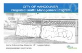 CITY OF VANCOUVER Integrated Graffiti Management Program · Presentation - Integrated graffiti management program: 2011 Jul 12 Author: Dobrovolny, J. Subject: 08-2000-20 Regular Council