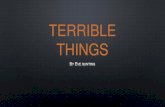 Terrible things - Central Bucks School District...Little Rabbit saw their terrible shadows before he saw them. They stopped at the edge of the clearing and their shadows blotted out