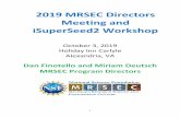 2019 MRSEC Directors Meeting and iSuperSeed2 Workshop MRSEC Directors... · Division Director, Sean Jones, the Materials Research Science and Engineering Center program of the Division