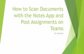 How to Scan Documents with the Notes App and Post ...€¦ · assignment. My work Add work Points No points Files Assignments Calendar 4)) Activity Teams . Cancel OneDrive + New File