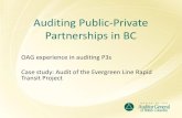 Auditing Public-Private Partnerships in BC...Audits of Two P3 Projects in the Sea-to-Sky Corridor •July 2012 report •Sea-to-Sky Highway Improvement Project (DBFOM) •Britannia