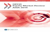 OECD Equity Market Review ASIA 2019...OECD Equity Market Review of Asia 2018 3ABOUT THIS REPORT Stock markets play a critical role in matching companies that need access to external