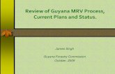 Review of Guyana MRV Process, Current Plans and Status. · 10.Gazetteer of Guyana 11.Map showing Amerindian Areas, Tourism areas, protected areas, agriculture leases, and identified