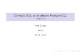 Základy SQL a databáze PostgreSQL - 153GIT2geo102.fsv.cvut.cz/user/cepek/git2/git2.pdf · Slavní skladatelé skladatel narozen zemrel J. S. Bach 1685 1750 W. A. Mozart 1756 1791