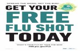 SPREAD THE WORD, NOT THE BUG! GET YOURFREE · spread the word, not the bug! get yourfree. flu shot. today. what’s your flu iq? take the quiz: foh.psc.gov/flu. foh publication 17.4069