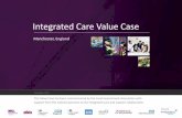 Integrated Care Value Case - Local Government Association · Fragmented Care and poor experiences of care provision To: Patients receive co-ordinated care in the most appropriate