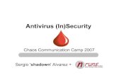 Antivirus (In)Security by Sergio 'shadown' Alvarez · Antivirus software consists of computer programs that attempt to identify, thwart and eliminate computer viruses and other malicious
