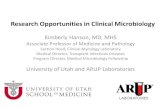 Research Opportunities in Clinical Microbiology · 2018. 8. 14. · Research Opportunities in Clinical Microbiology Kimberly Hanson, MD, MHS Associate Professor of Medicine and Pathology