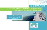 Torres Strait Island Regional Council Annual Report · Torres Strait Island Regional Council Annual Report 2009/10. Mayor’s Report . Firstly, I want to acknowledge traditional owners,