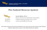 The Federal Reserve System · Federal Reserve Act which created the Federal Reserve System in 1913. • The Fed was created to: – influence the supply of money and credit; – regulate