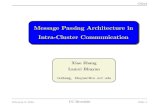 Message Passing Architecture in Intra-Cluster Communicationbhuyan/CS213/2004/LECTURE14a.pdfCS213 Message Passing Architecture in Intra-Cluster Communication Xiao Zhang Lamxi Bhuyan