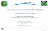 New International Centre for Global Earth Models - SIRGAS · 2019. 10. 28. · GFZ Potsdam, Germany International Service for the Geoid (ISG) Politecnico di Milano Milano, Italy International