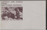 LAPPISH JOIK SONGS FROM NORTHERN NORVVAY · songs which we collected belong to the Kauto keino and Karasjok types. The more you corne eastward, the more melodious (in our sense) the