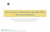 New Jersey’s Alternative Benefit Plan Recommendation · Program Beginning on July 1, 2013, New Jersey DMAHS will initiate a performance-based contracting (PBC) incentive program.