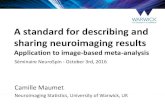 A standard for describing and sharing neuroimaging results ... · A standard for describing and sharing neuroimaging results Application to image-based meta-analysis Séminaire NeuroSpin