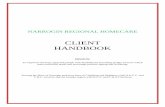 CLIENT HANDBOOK - Shire of Narrogin · 2018. 5. 25. · NARROGIN REGIONAL HOMECARE CLIENT HANDBOOK MISSION: To empower the frail, aged and people with disability by providing quality