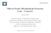 Micro/Nano Mechanical Systems Lab –Class#1 · 9 Lab #1 –Fabrication. Microsystems Laboratory UC-Berkeley, ME Dept. Lab #2, Micro Robots