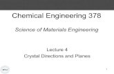 Chemical Engineering 378mjm82/che378/Fall2020/LectureNotes/... · Chemical Engineering 378 Science of Materials Engineering Lecture 4. Crystal Directions and Planes. Spiritual Thought.