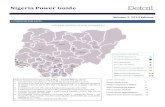 Nigeria Power Guide - Detail · Nigeria Power Guide Volume 2, 2013 Edition 1. POWER SECTOR FACTS Power Sector Generation Road Map – 40,000 MW by 2020 Current Daily Peak Delivery