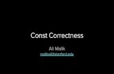 Const Correctness - Stanford Universityconst Pass by const reference is better than pass by value Not true for primitives (bool, int, etc) Member functions should have both const and