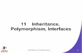 11 Inheritance, Polymorphism, Interfacesulibn.weebly.com/uploads/3/4/0/7/3407492/... · Introduction to Programming 1 3 Inheritance In Java, all classes, including the classes that