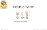 Health is Wealth - Sri Gurubhyo Namaha-Gurujnanamgurujnanam.org/wp-content/uploads/2018/11/Health-is-Wealth.pdf · Title: PowerPoint Presentation Author: Cherukuri, Pavan Kumar Created