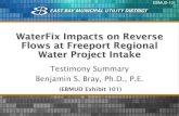 WaterFix Impacts on Reverse Flows at Freeport Regional ......Freeport Reverse Flow Impact Analysis: Two Methods INDIRECT Use CalSim-II. Assess risk of WaterFix-caused increase in reverse