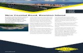 New Coastal Road, Reunion Island · New Coastal Road, Reunion Island A 3.6km, 6-lane coastal road and interchange, with investment of €786m, operating under the challenging logistics