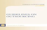 GUIDELINES ON OUTSOURCING · 2019. 4. 8. · 1.1 While outsourcing arrangements can bring cost and other benefits, it may increase the risk profile of an institution due to, for example,