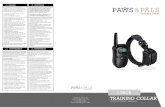 ADVERTENCIAS OUTSIDE€¦ · OUTSIDE TRAINING COLLAR For accurate structure and to avoid injury to yourself, your pet or your home please read care guides, books and research quality