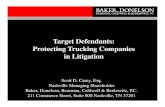 Target Defendants: Protecting Trucking Companies in Litigation · Foster v. Landstar Ranger September 2011 • Driver of tractor trailer controlled and operated by Landstar ran a