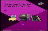 EVM BROCHURE FOR ELECTORS - CEO Madhya Pradesh · COMMiSSiOning STORagE OF EVMs EVM-Electors-final-301216.indd 5 30-12-2016 05:16:44. pROCESS OF VOTing USing EVM After identification