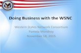 New Doing Business with the WSNC · 2016. 1. 6. · • Introducing new innovations in Middleware applications – Autoverification – Laboratory Dashboards • Have developed reference