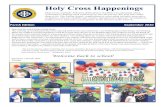 Holy Cross Happenings · 2020. 9. 30. · Holy Cross Happenings Holy Cross Catholic School is dedicated to excellence in education and is committed to helping each student grow into