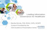 Leading Information Governance for Healthcare · AHIMA Strategic Initiatives ... Case Studies Tools for: ROI, Classification, Valuation, Defining Data & Info Uses Online Toolkit ©2016