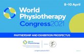 PARTNERSHIP AND EXHIBITION PROSPECTUS...3 BOOK HERE exhibition@world.physio AT A GLANCE: OUR CONGRESS IN 2019 C NGRESS 2019Geneva 2,002 abstracts presented 205 sessions 1,848 speakers