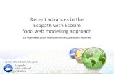 Recent advances in the Ecopath with Ecosim food web ...€¦ · International collaborations, GIS, big data, serious gaming. Brief overview of EwE. Ecopath with Ecosim (EwE) ... Requires