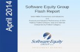 Software Equity Group Flash Report - Sandhill · 2014. 4. 23. · Software Equity Group is an investment bank and M&A advisory serving the software and technology sectors. Founded