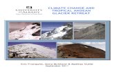 CLIMATE CHANGE AND TROPICAL ANDEAN GLACIER RETREAT · Andes. First, observed trends in climate over the 20th century will be documented for various climate parameters. Next, a detailed