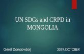 UN SDGs and CRPD in MONGOLIA - UN ESCAP 5_2...country in the world Of its small population of 3.2 million people, almost half are concentrated in the capital city and the rest are