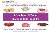 Cake Pan Lookbook · Cake Pan Lookbook Mid-Hudson Library card required.See front desk for details. Take a look at all of the cake pans in our collection and get some decorating inspiration!
