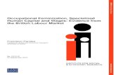 Occupational Feminization, Specialized Human Capital and ......(Tam, 1997; Polavieja, 2007, 2008a, 2009) proposes that occupational sex-segregation does not directly affect wages,