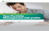 September 2020 Your Portfolio Management risk profile · For Portfolio Management, we need to know your risk profile and how much knowledge and experience you have as an investor.