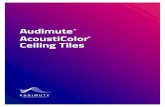 Audimute AcoustiColor Ceiling Tiles€¦ · Ceiling. audimute.com 1.866.505.MUTE. About. 2/18. Elevation: Acoustic Direct Mount Ceiling Tile Min. to Max. Size (custom sizes available)