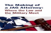 The Making of a JAG Attorney - Federal Bar Association€¦ · Courtney Bassani, a third-year law student at Widener Law Com-monwealth in Harrisburg, who will graduate in 2017, decided